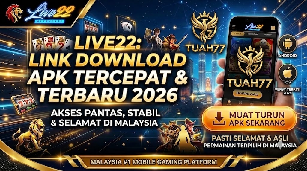 LIVE22: Link Download APK Tercepat & Terbaru 2026