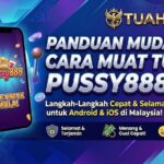 Cara Muat Turun Pussy888 (2026)