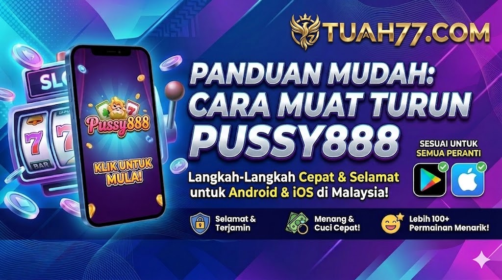 Cara Muat Turun Pussy888 (2026)