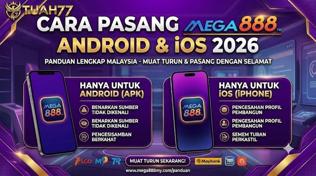 Cara Pasang Mega888: Android & iOS 2026